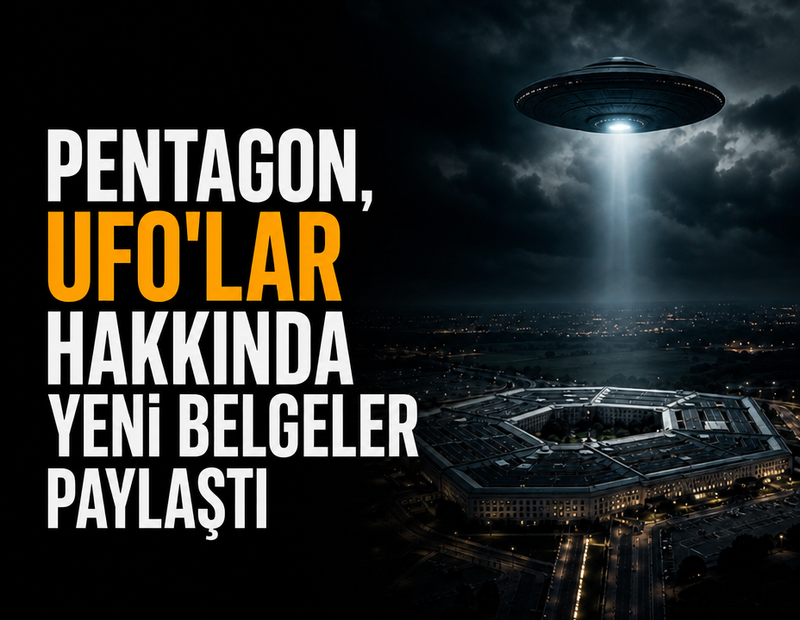 Pentagon, UFO'lar hakkında yeni belgeler paylaştı