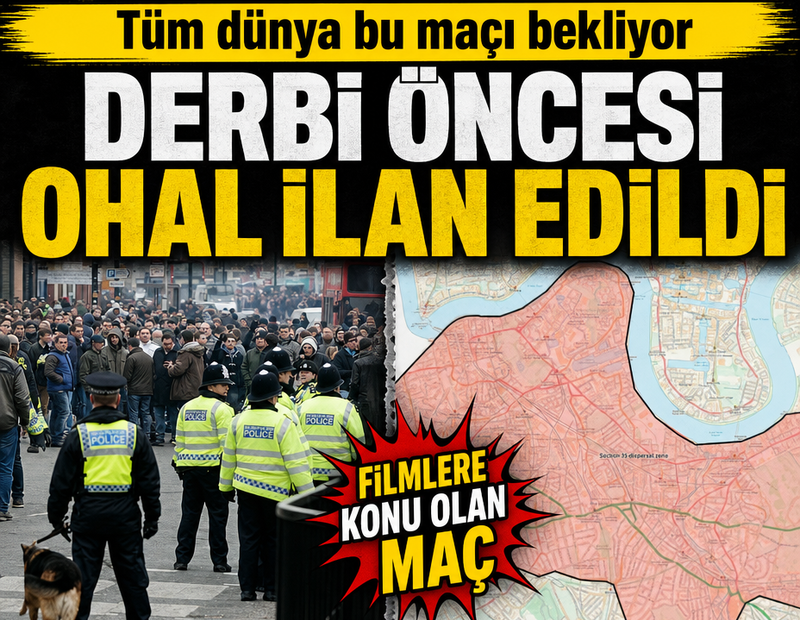 Dev derbi öncesi OHAL ilan edildi! Herkes bu maçı bekliyor