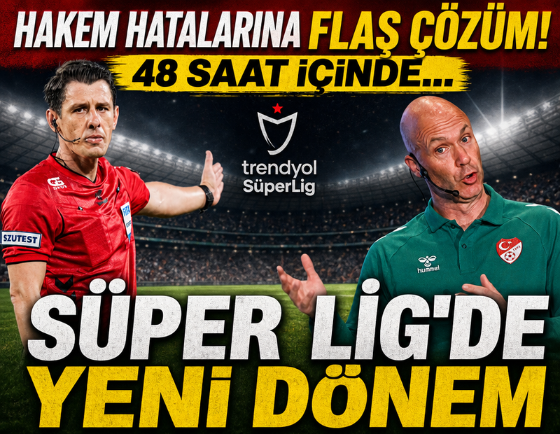 TFF'den hakem kararları için flaş hamle! 48 saat içinde bizzat görüşecek