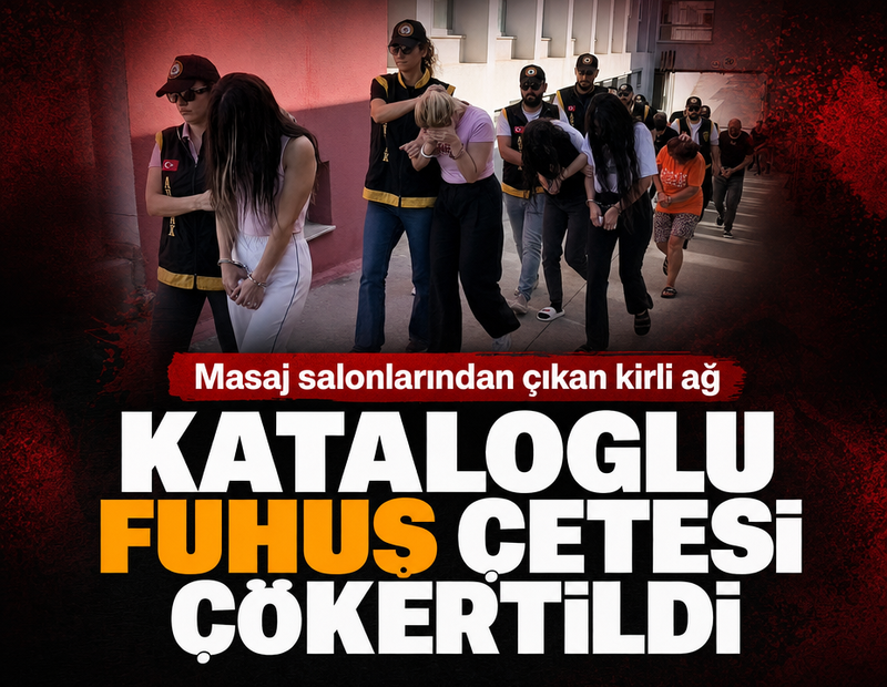 Masaj salonlarından çıkan kirli ağ: Kataloglu fuhuş çetesi çökertildi