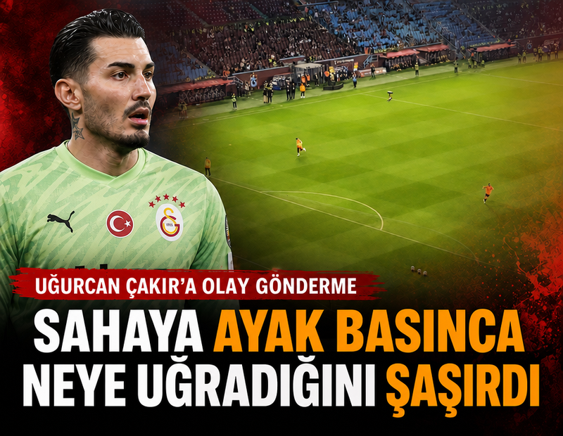 Uğurcan Çakır sahaya çıkınca neye uğradığını şaşırdı! Olay gönderme