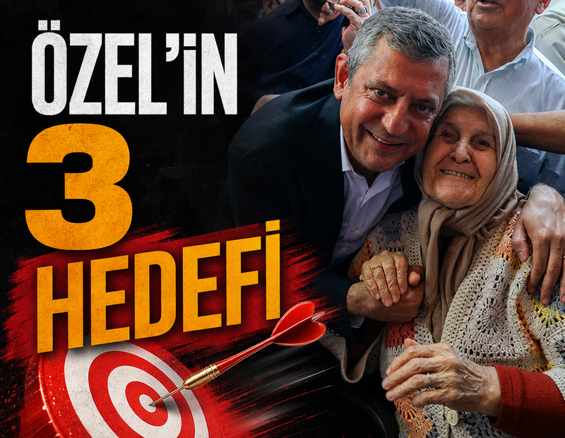 Özel’in 3 hedefi