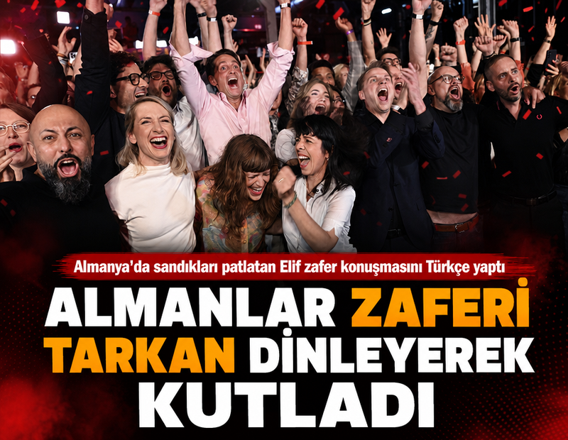 Almanya'da sandıkları patlatan Elif zafer konuşmasını Türkçe yaptı: Almanlar zaferi Tarkan dinleyerek kutladı