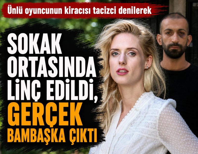 Ünlü oyuncunun kiracısı tacizci denilerek sokak ortasında linç edildi, gerçek bambaşka çıktı