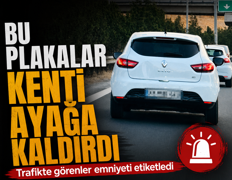Bu plakalar kenti ayağa kaldırdı! Trafikte gören telefona sarıldı