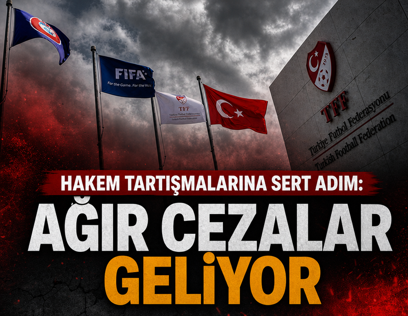 TFF'den İngiltere modeli: Ağır cezalar geliyor