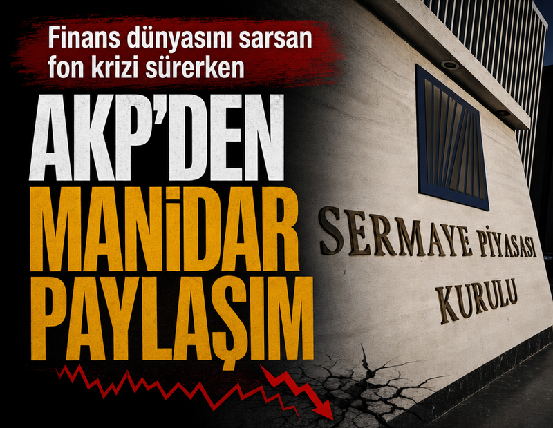 AKP’den manidar SPK paylaşımı: Görev ve yetkileri sıralandı