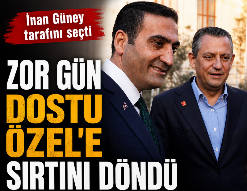 Zor gün dostu Özgür Özel'e sırtını döndü: İnan Güney tarafını seçti
