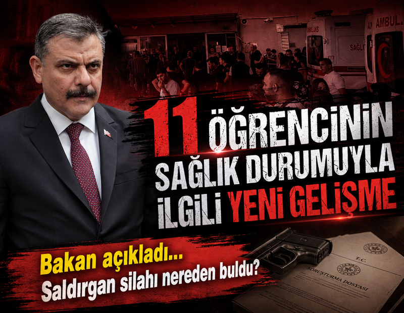 Bakan Çiftçi açıkladı: Saldırgan silahı nereden buldu? 11 öğrencinin sağlık durumuyla ilgili yeni gelişme