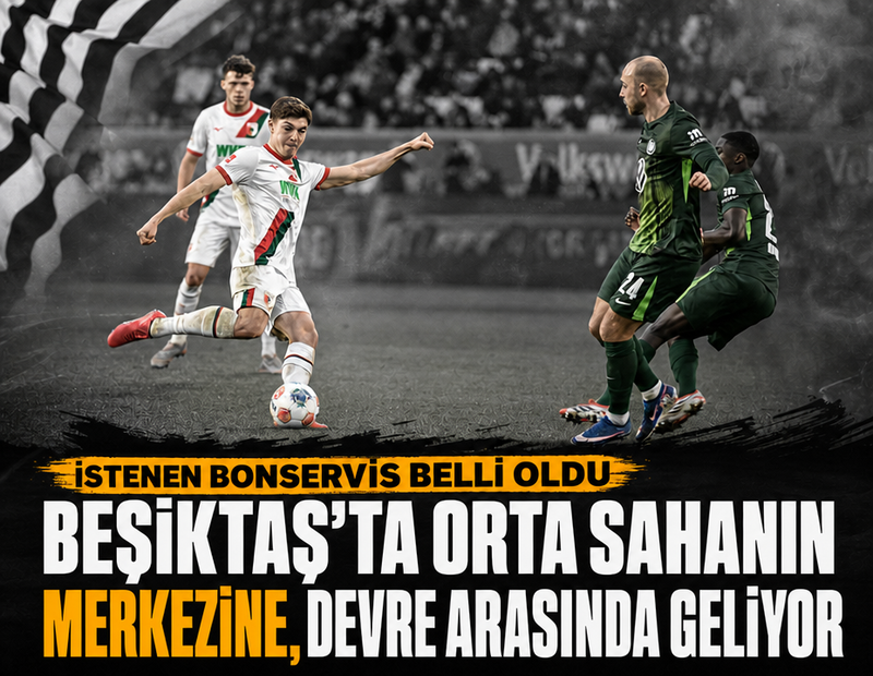 Beşiktaş'ta orta sahanın merkezine, devre arasında geliyor
