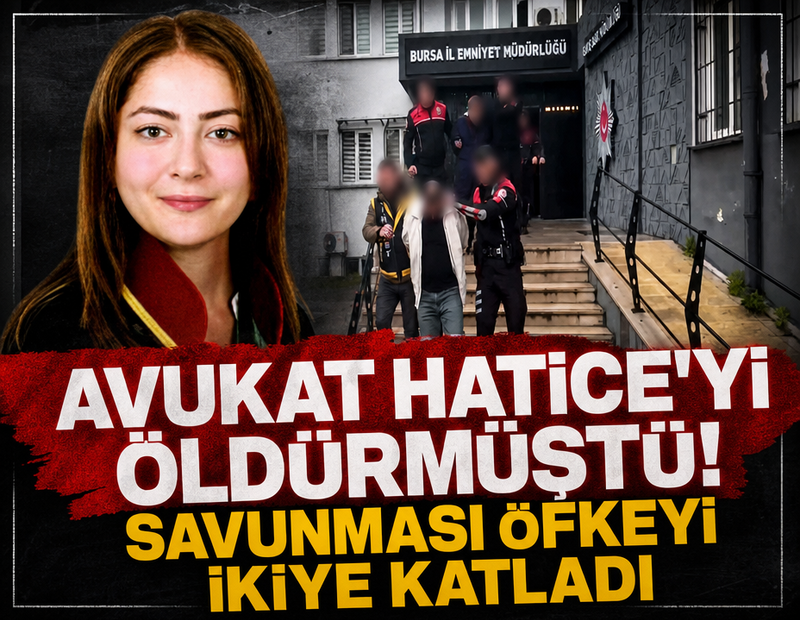 Avukat Hatice'yi öldürmüştü! Savunması öfkeyi ikiye katladı