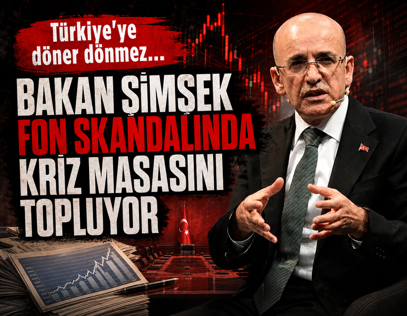 Bakan Şimşek Türkiye'ye döner dönmez fon vurgunu için kriz masasını topluyor