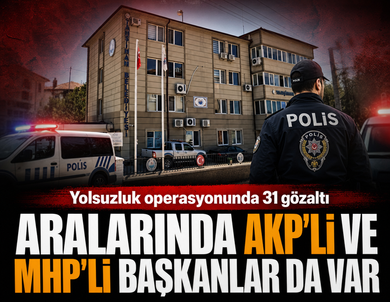 Yahşihan Belediyesi'nde yolsuzluk operasyonu: AKP'li ve MHP’li eski başkanlar hakkında gözaltı kararı