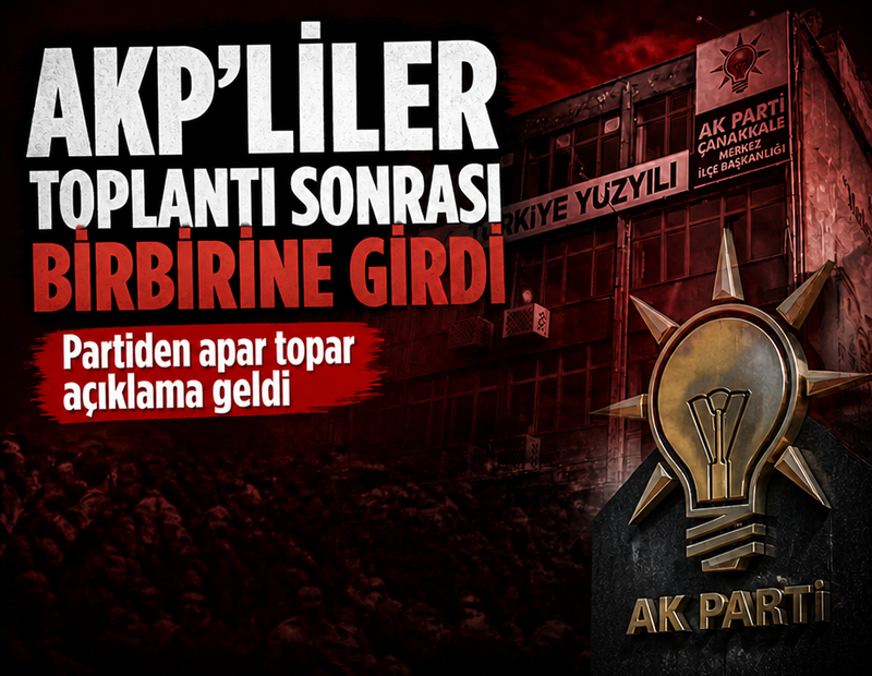 AKP'liler toplantı sonrası birbirine girdi! Partiden apar topar açıklama geldi