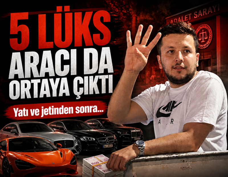 Muhammed Yarız'ın yatı ve jetinden sonra 5 lüks aracı da ortaya çıktı