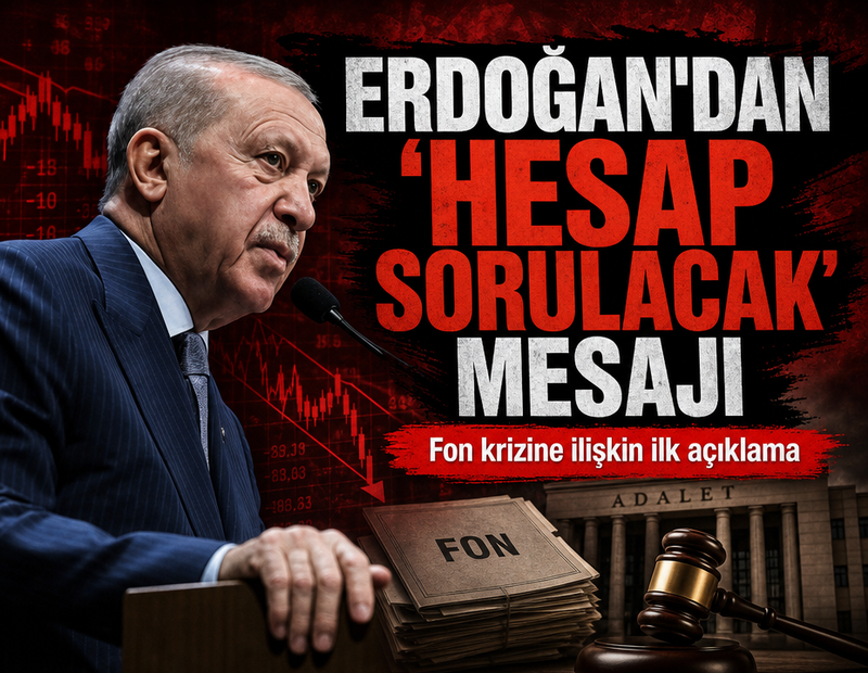 Fon krizine ilişkin Erdoğan'dan ilk açıklama: 'Hesap sorulacak' mesajı