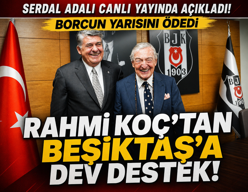 Rahmi Koç'tan Beşiktaş'a dev destek! Borcun yarısını ödedi