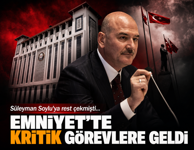 Süleyman Soylu'ya rest çekmişti: Emniyet'te kritik görevlere geldi...