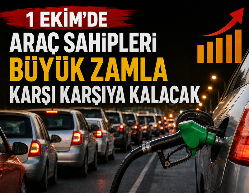 1 Ekim'de araç sahipleri büyük zamla karşı karşıya kalacak