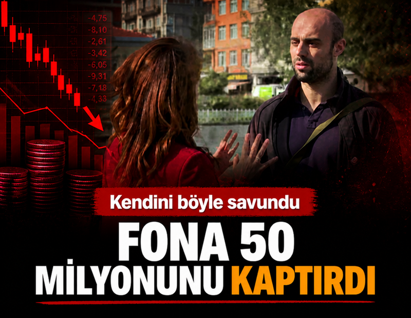 Fona 50 milyonunu kaptırdı! Kendini böyle savundu