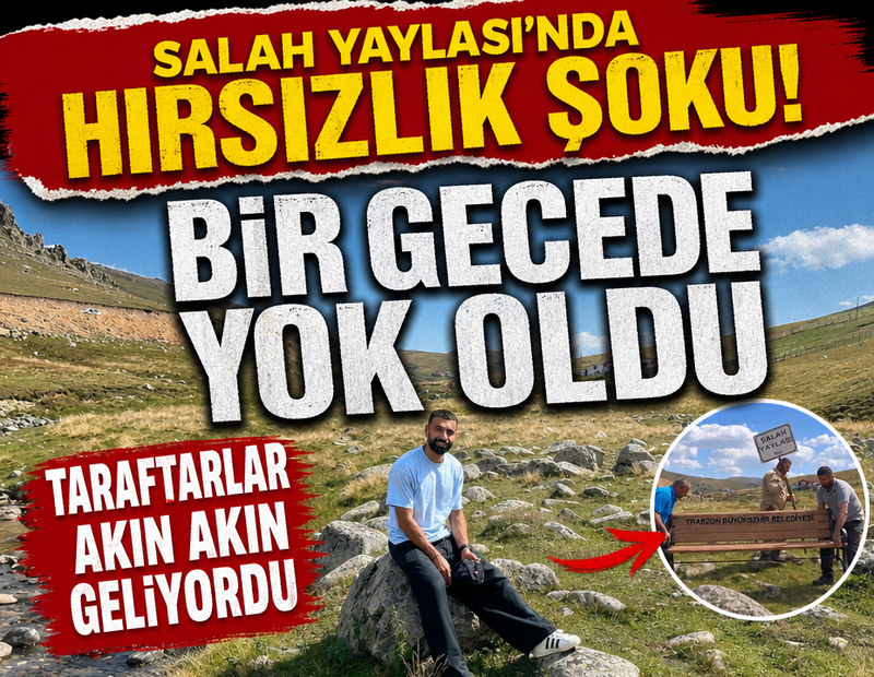 Taraftarlar akın akın geliyordu! Salah Yaylası'nda hırsızlık şoku!