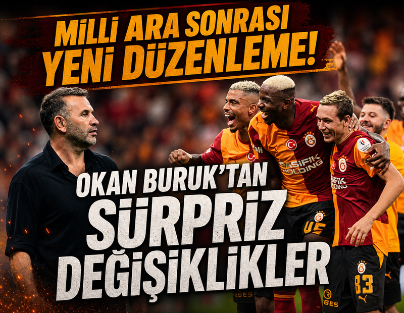 Milli ara sonrası yeni düzenleme! Okan Buruk'tan sürpriz kararlar