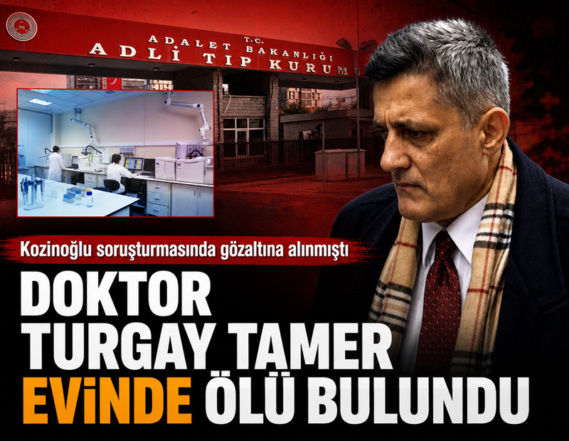 Kozinoğlu soruşturmasında gözaltına alınmıştı: Doktor Turgay Tamer evinde ölü bulundu
