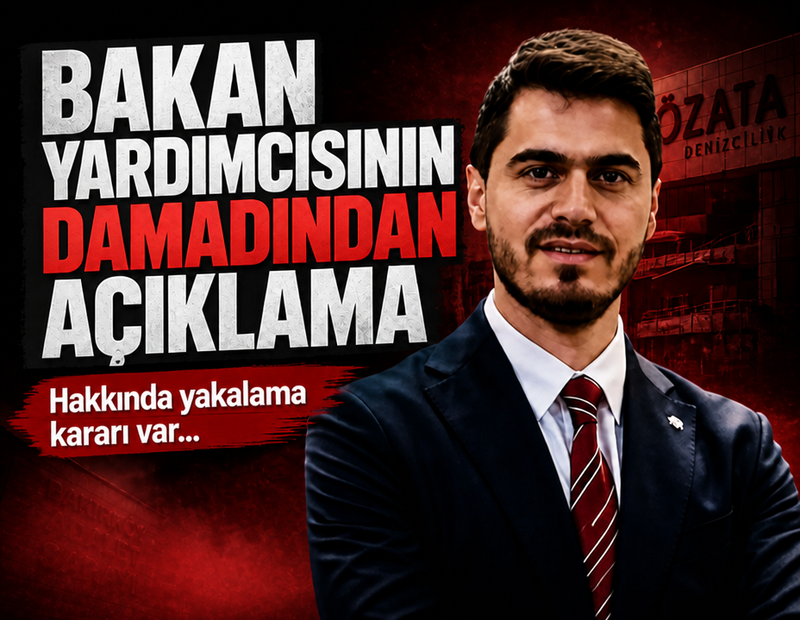 Hakkında yakalama kararı bulunan bakan yardımcısının damadından ilk açıklama