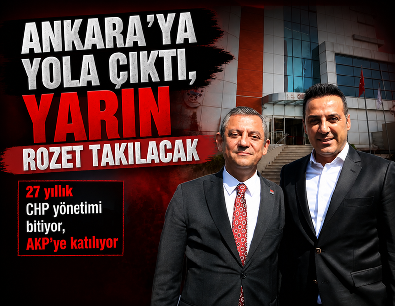27 yıllık CHP yönetimi bitiyor: Başkan telefonları kapattı, Ankara'ya doğru yola çıktı