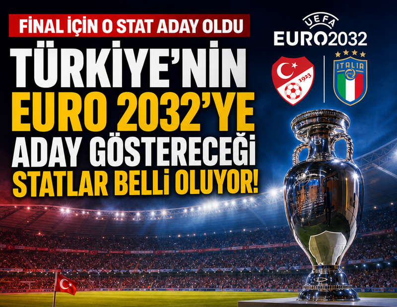 Türkiye’nin EURO 2032’ye aday göstereceği statlar belli oluyor! Final için o stat aday oldu
