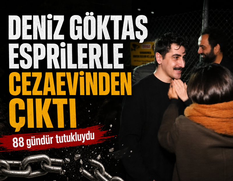 Deniz Göktaş cezaevinden esprilerle çıktı