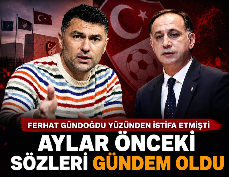 Ferhat Gündoğdu gözaltına alındı, Burak Yılmaz'ın aylar önceki sözleri gündem oldu