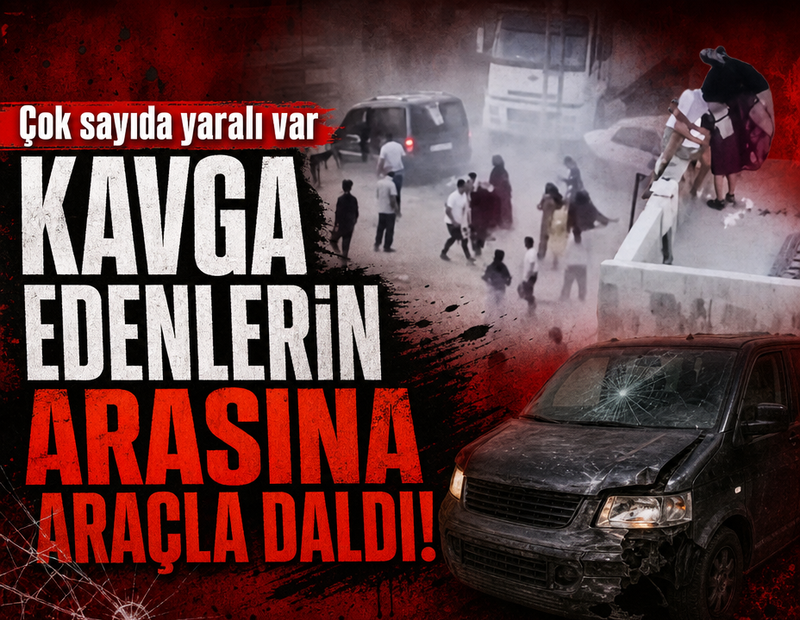 Kavga edenlerin arasına araçla daldı! Çok sayıda yaralı var