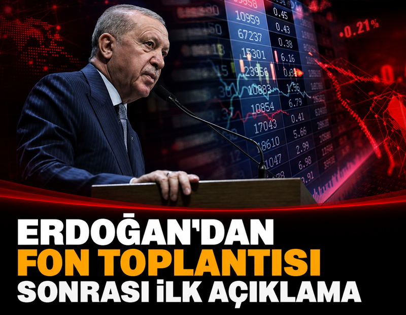 Erdoğan'dan fon toplantısı sonrası ilk sözler