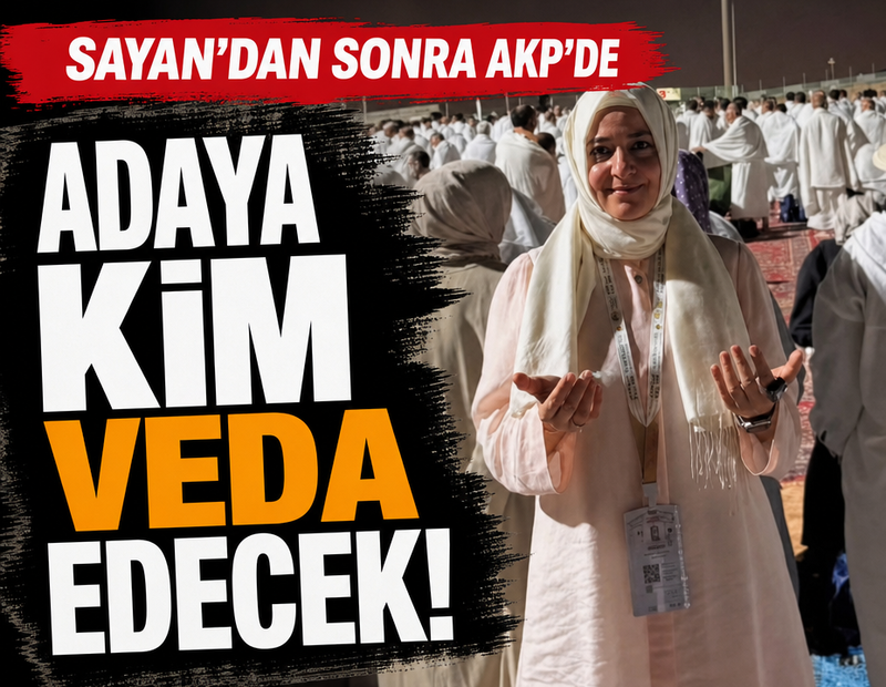 İktidar partisi AKP’de adaya kim veda edecek?