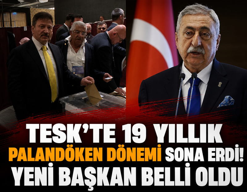 TESK'te 19 yıllık Palandöken dönemi sona erdi! Yeni başkan belli oldu
