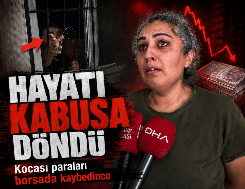 Kocası paraları borsada kaybedince hayatı kabusa döndü
