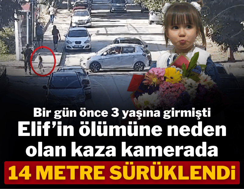 Eskişehir'de 3 yaşındaki Elif Mavi'nin hayatını kaybettiği kazanın görüntüleri ortaya çıktı