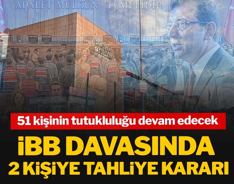 Son dakika... İBB davasında tahliye kararı