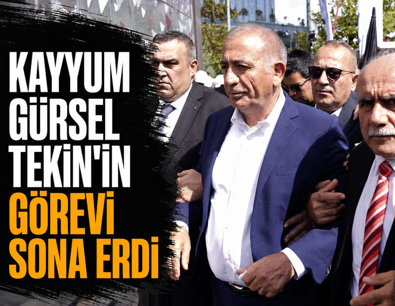 Son dakika...Kayyum Gürsel Tekin'in görevi sona erdi