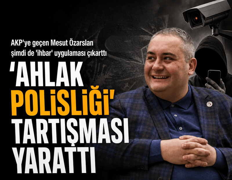 AKP'ye geçen Özarslan'dan tartışma yaratan ihbar hattı: Gerici uygulamaya suç duyurusu