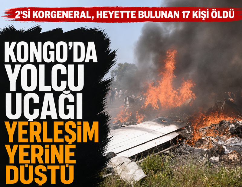 Kongo’da yolcu uçağı yerleşim yerine düştü: 2’si korgeneral 17 kişi öldü