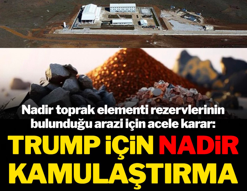 Trump için nadir kamulaştırma