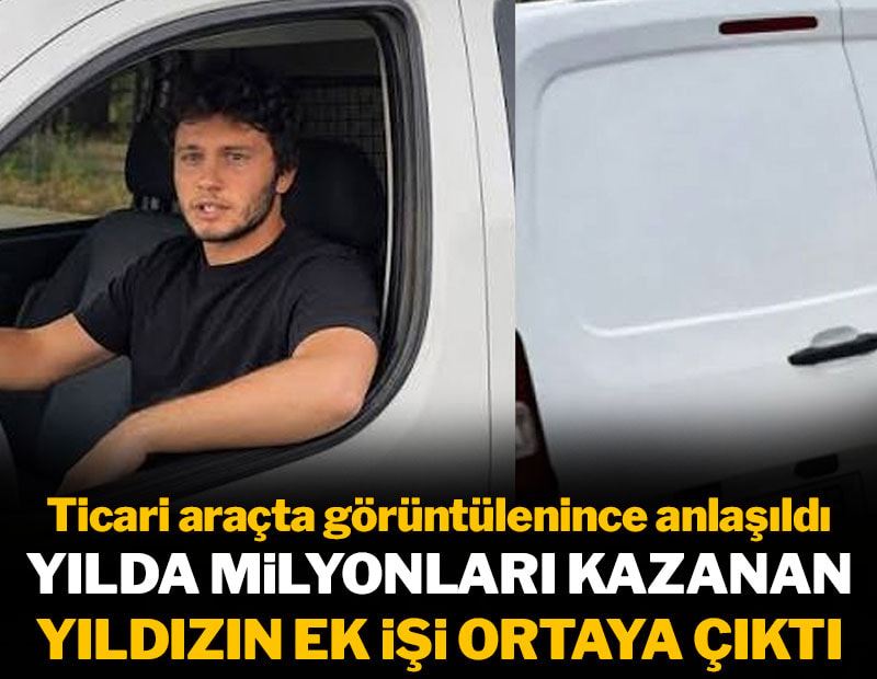 Yılda milyonları kazanan yıldız ticari araçta görüntülenince ek işi ortaya çıktı
