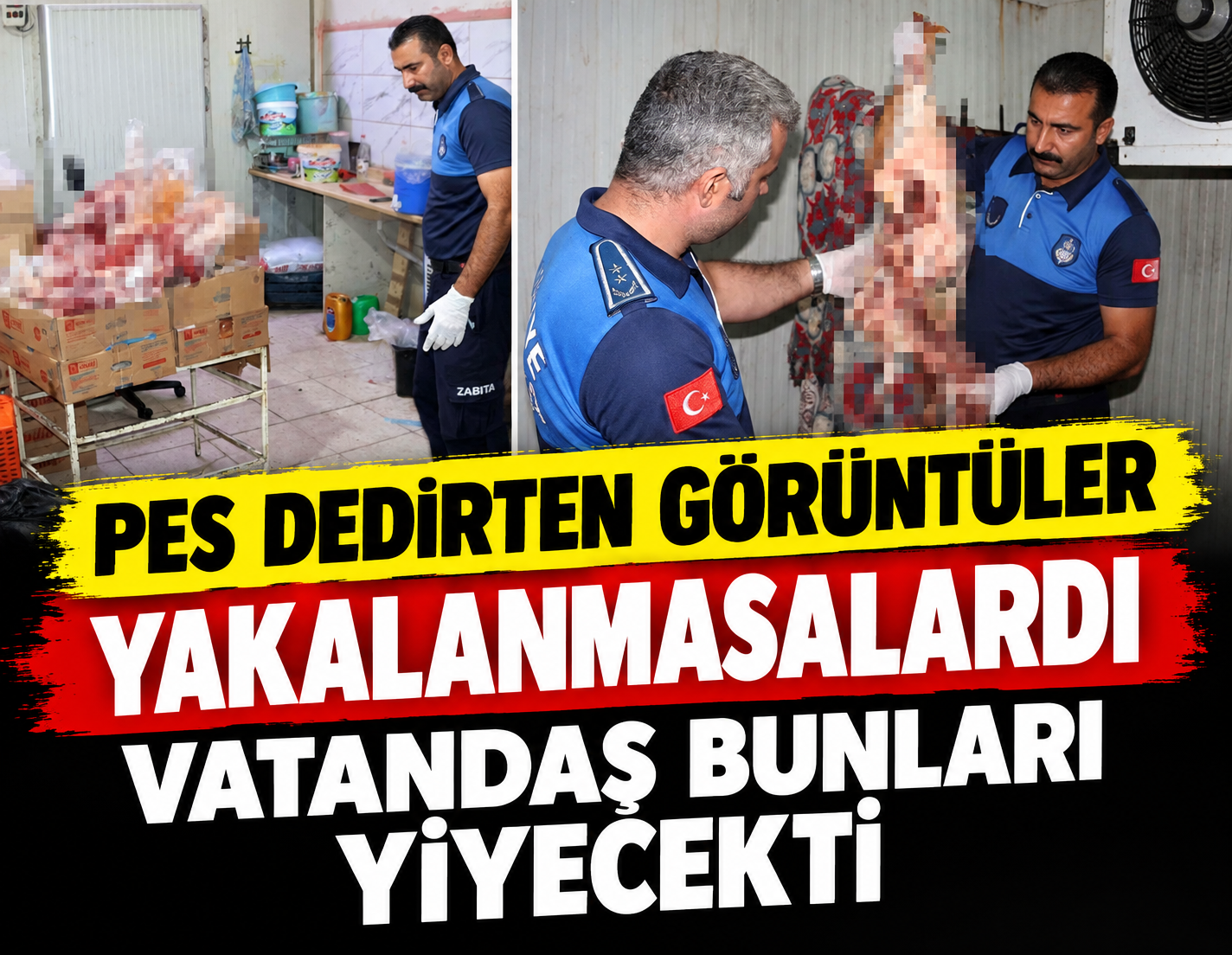 Pes dedirten görüntüler: Yakalanmasalardı vatandaş bunları yiyecekti