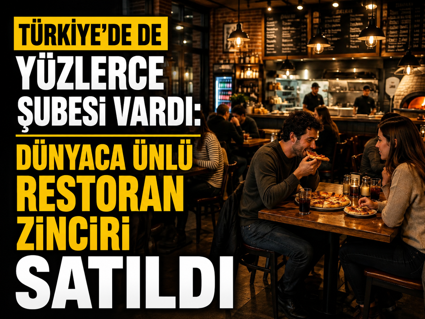 Türkiye'de de yüzlerce şubesi vardı: Dünyaca ünlü restoran zinciri satıldı