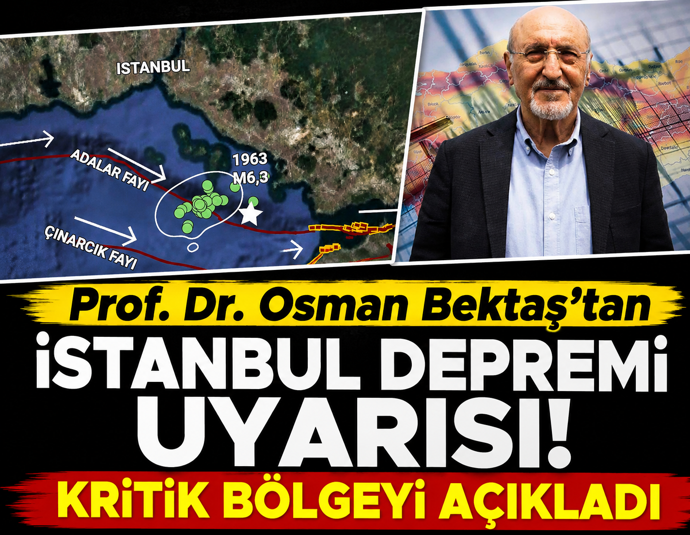 Prof. Dr. Osman Bektaş'tan İstanbul depremi uyarısı: Kritik bölgeyi açıkladı