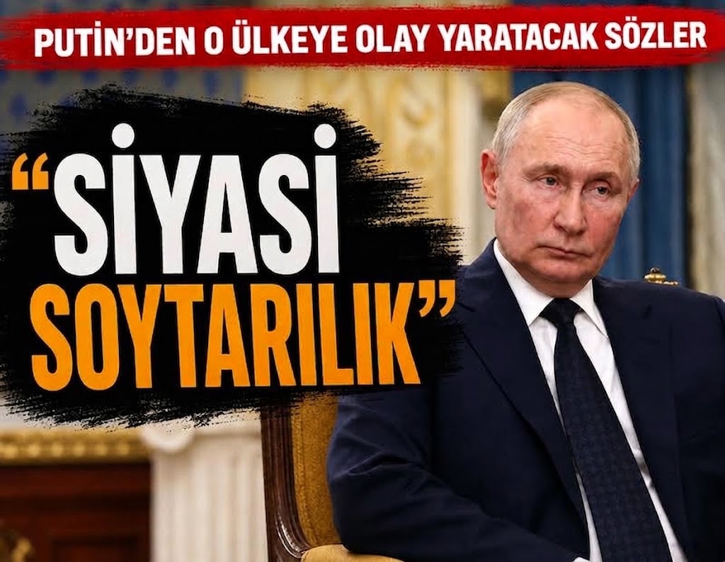 Putin’den o ülkeye olay yaratacak sözler: Siyasi soytarılık
