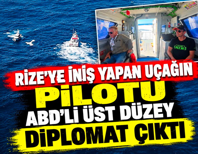Rize'ye iniş yapan uçağın pilotu AB üst düzey diplomat çıktı