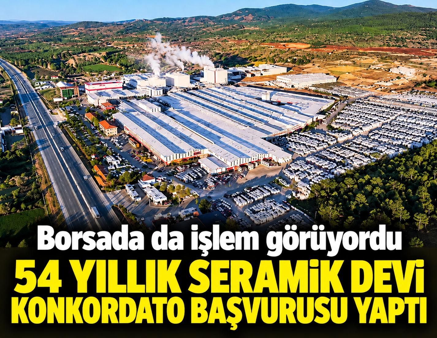 Borsada da işlem görüyordu: 54 yıllık seramik devi konkordato başvurusu yaptı